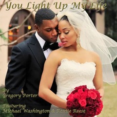 You Light Up My Life (Feat Michael Washington & Roxiie Reese)