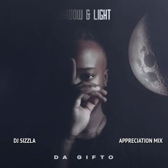 Da Gifto - Shadow & Light (Appreciation Mix)