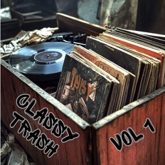 Classy Trash vol 1