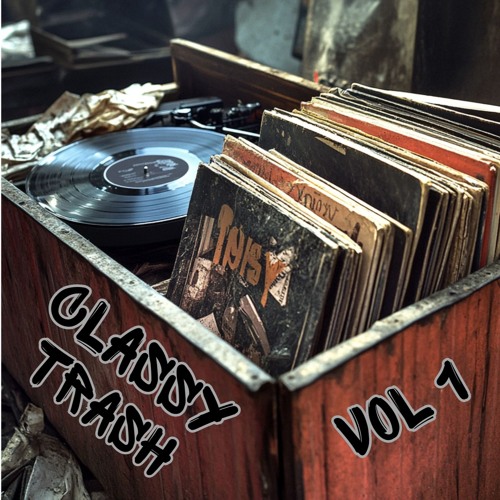 Classy Trash vol 1