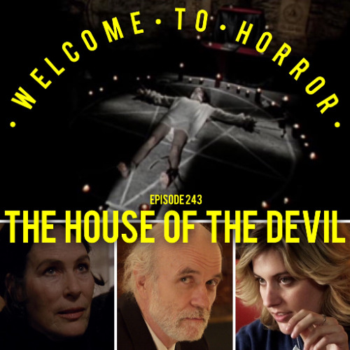 Ep 243 The House of the Devil