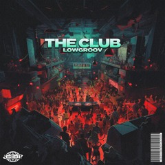 Lowgroov - The Club [GIBI013]