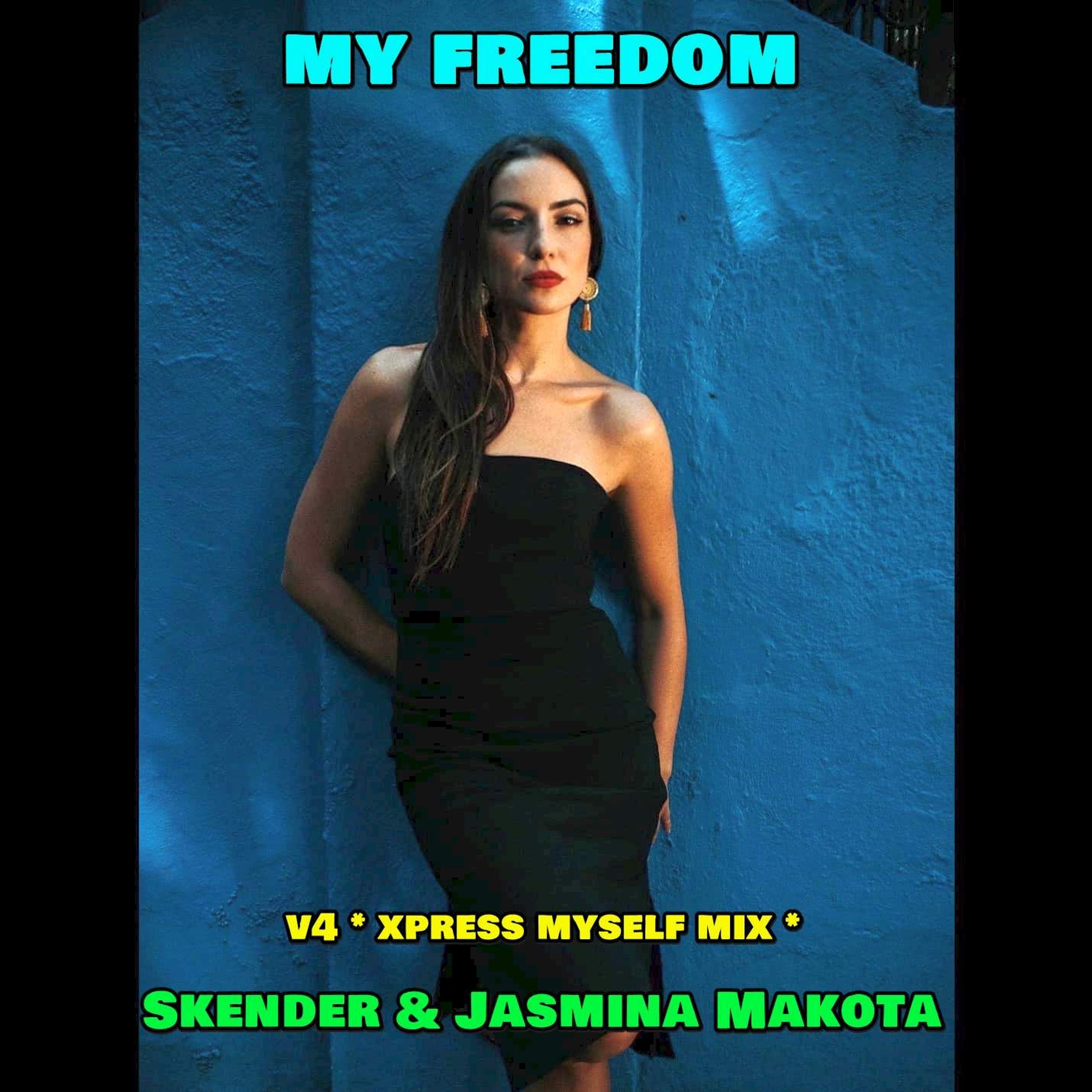My Freedom (to express myself) - Mix 2020 - Skender & Jasmina Makota Original