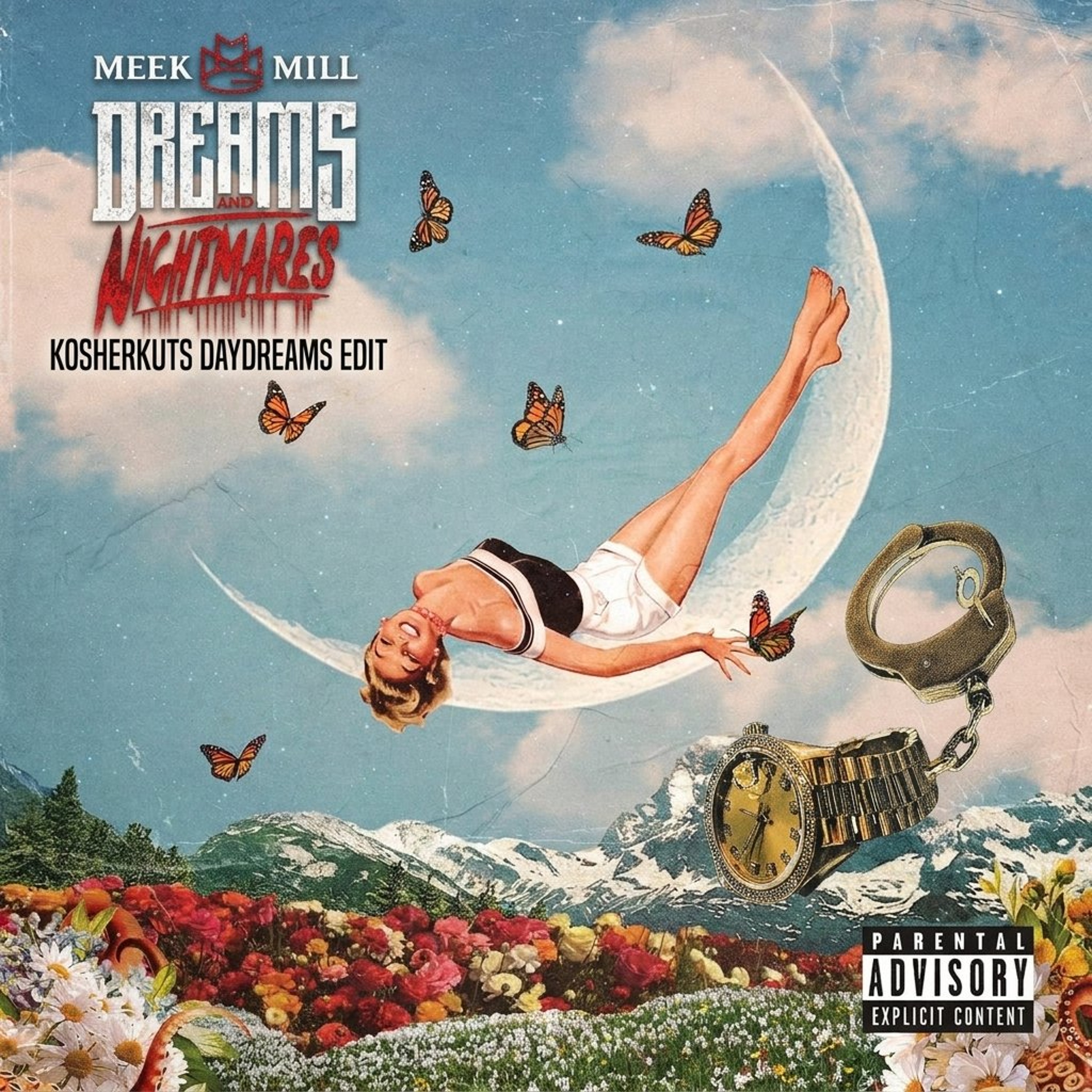 MEEK MILL, EFFIN, & NGHTMRE - DREAMS  & NIGHTMARES (KOSHERKUTS DAYDREAMS EDIT) **FREE DOWNLOAD** episode artwork