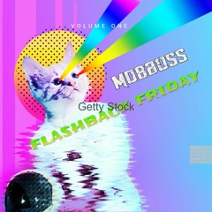 Mobboss -Flashback Friday