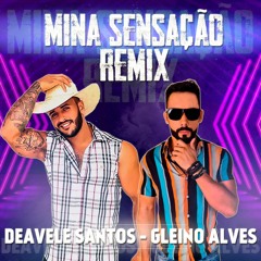 Deavele Santos, Juventude Forrozeira - Mina Sensação (DJ Ayron Alves Remix) *FREE DOWNLOAD*