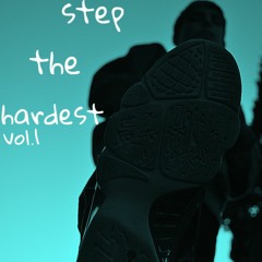 Step the hardest vol.1