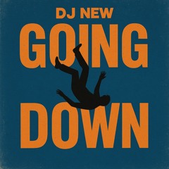 GOING DOWN