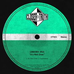 [CTT053] LEBEDEV (RU) - IT'S NOT OVER