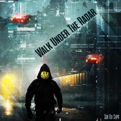 Walk Under The Radar
