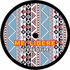 Stereotipe - Me Liberé (Original Mix) Free Download