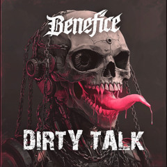 Benefice - Dirty Talk [Free Download] / Hard Techno