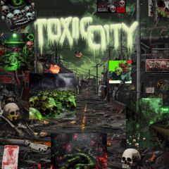 Toxic City