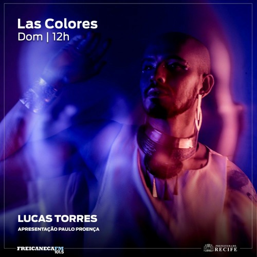 Las Colores | 10 de janeiro | Entrevista com Lucas Torres