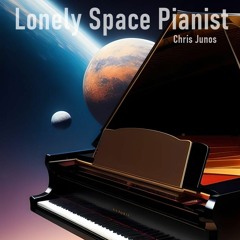 Lonely Space Pianist - Μοναχικός Πιανίστας Του Διαστήματος