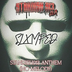 SLXMPED - Standishs Anthem (No Melody) (Prod. Gus Beats)