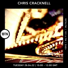 Chris Cracknell 1BTN 26.04.22