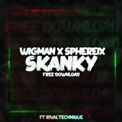 Wigman X Sphereix Ft. RivalTechnique - Skanky (FREE DOWNLOAD)