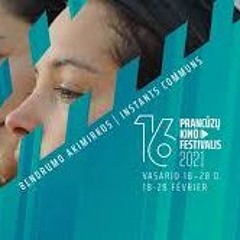 Kitas kadras: prancūzų kino festivalis „Žiemos ekranai“ I 2021-02-17