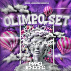 OLIMPO SET (BY MARIO LONDOÑO)