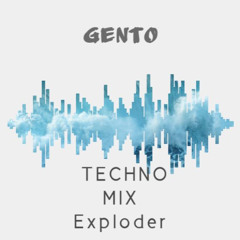 TECHNO MIX Exploder by Gento 2/25