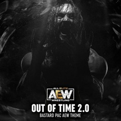 "Out Of Time 2.0" (Bastard Pac)