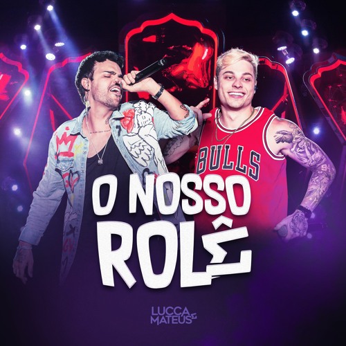 Lucca e Mateus - Preciso De Um Amor (DVD O Nosso Rolê - AO VIVO)