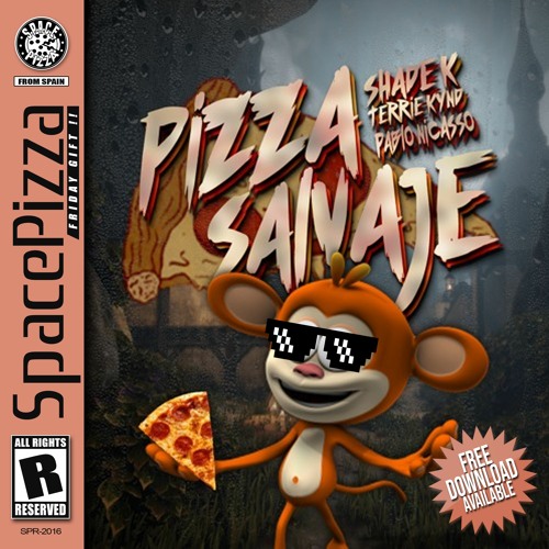 Shade K, Terrie Kynd Feat Pablo Nicasso - Pizza Salvaje [FREE DOWNLOAD]