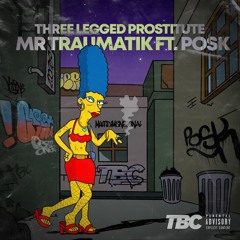 Three Legged Prostitute (prod.Posk)