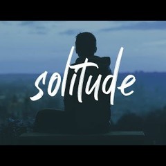 Deep Solitude