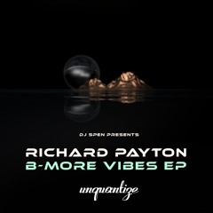 Richard Payton "B - More Vibes"