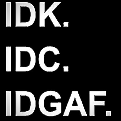IDGAF