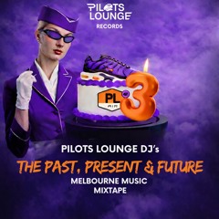 Pilots Lounge DJ's - The Third Birthday Mixtape