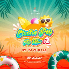 Electro Pop Top Mix Vol.2 by DJ Cuellar IR