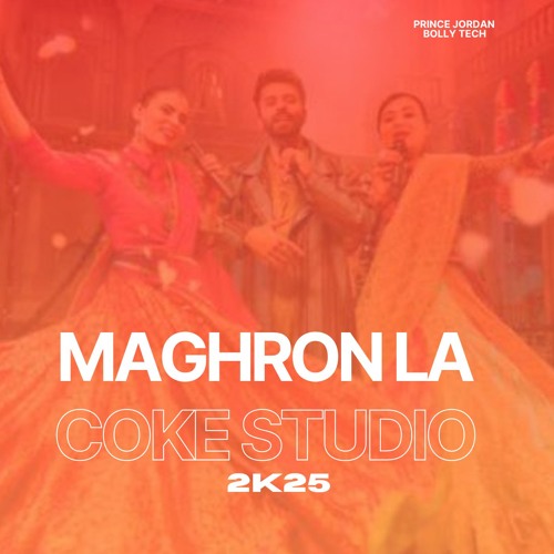 Maghron La (Remix) Sabri Sisters X Rozeo  Coke Studio Prince Jordan