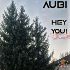 Aubi - Hey You!