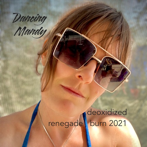 Deoxidized @ Renegade Burning Man 2021