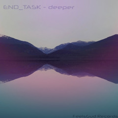 END_TASK - Deeper