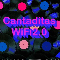 012 - Cantaditas WiFi2.0 // Sesion remember Cantatas // Oct 2022