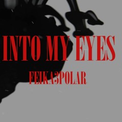 Into My Eyes (Original Mix)(FREE DL)