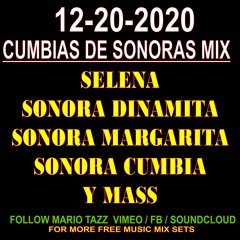 12 - 20 - 2020 CUMBIAS DE SONORAS MIX - SELENA , SONORA DINAMITA, SONORA MARGARITA Y MAS