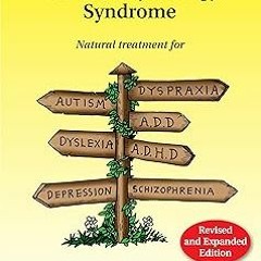 READ Gut and Psychology Syndrome: Natural Treatment for Autism, Dyspraxia, A.D.D., Dyslexia, A.