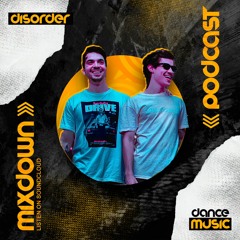 The Mixdown Podcast - DISORDER [Progressive House]