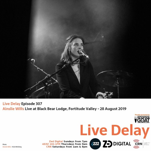 Live Delay - Ep 307 - Ainslie Wills Part 2