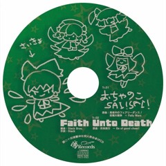02 - Faith Unto Death