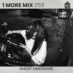 1 More Mix 055 - Ghost Hardware