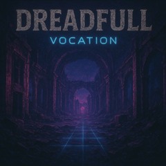 DreadFull - vocation