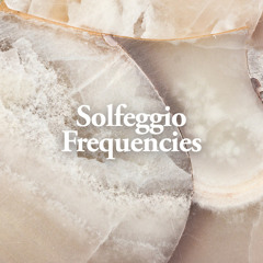Solfeggio Frequencies