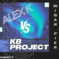 Alex K vs KB Project wigan pier mixed by wardy T