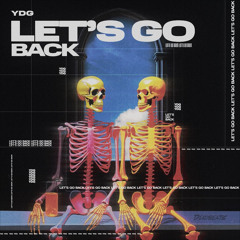 Let's Go Back
